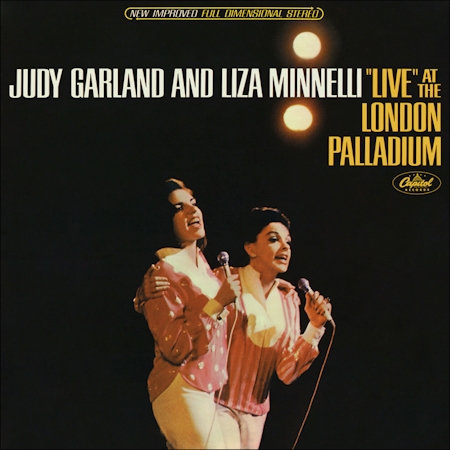Judy Garland and Liza Minnelli 'Live' at the London Palladium